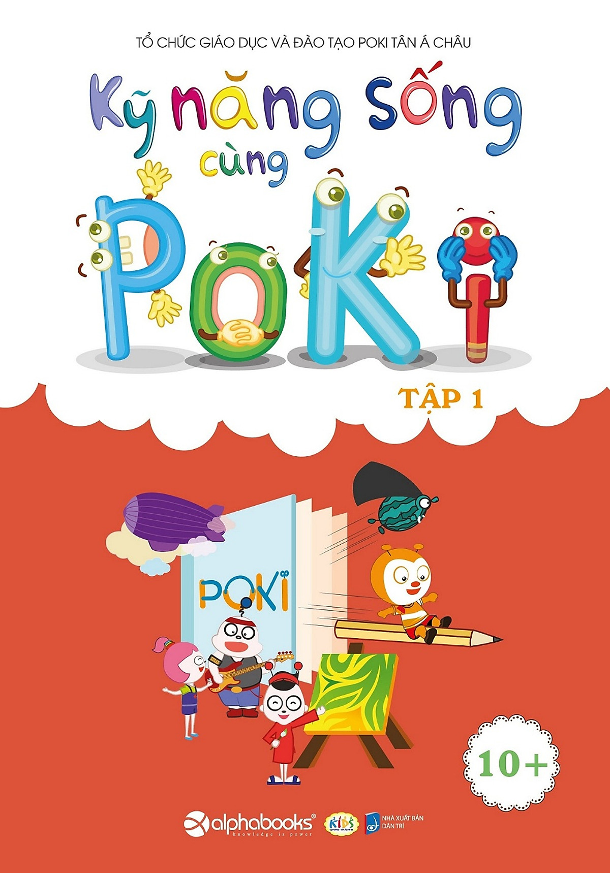 Kỹ Năng Sống Cùng Poki (10+) - Tập 1